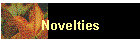 Novelties