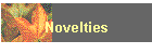 Novelties